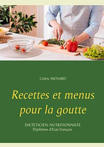 Recettes et menus pour la goutte