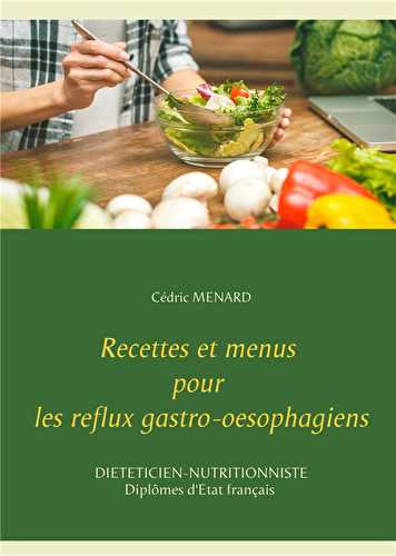 Recettes et menus pour les reflux gastro-oesophagiens