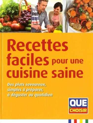 Recettes faciles pour une cuisine saine