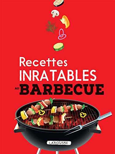 Recettes Inratables au Barbecue