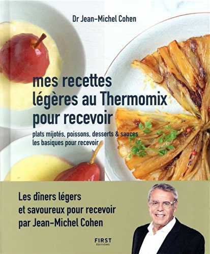 Recettes légères au thermomix pour recevoir