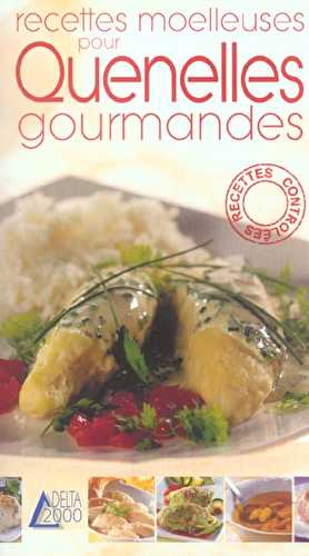 Recettes moelleuses pour quenelles gourmandes