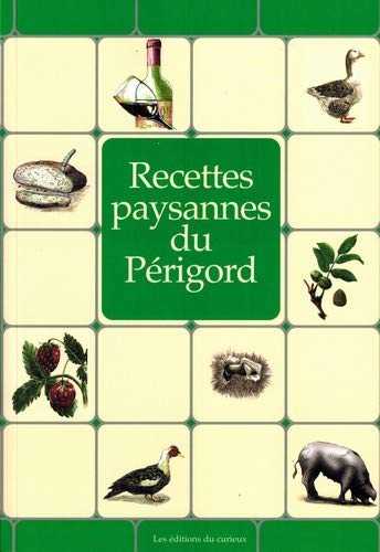 Recettes Paysannes du Périgord