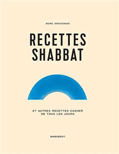 Recettes shabbat - et autres recettes juives de tous les jours