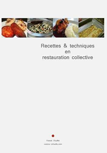 Recettes & techniques en restauration collective