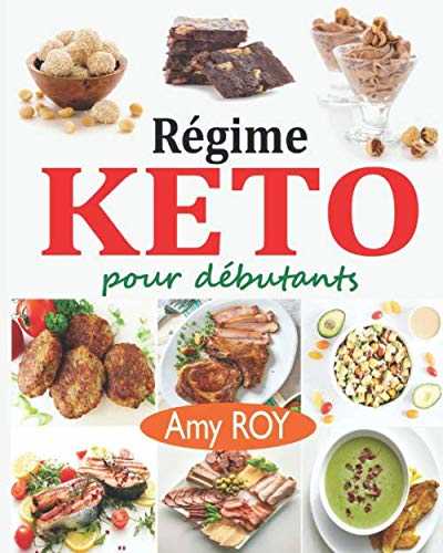 Régime Keto pour débutants: Défi de 21 jours pour convertir votre corps en une machine à brûler les graisses pour vivre plus sainement + 75 Recettes Cétogènes Adaptées (Régime Cétogène)