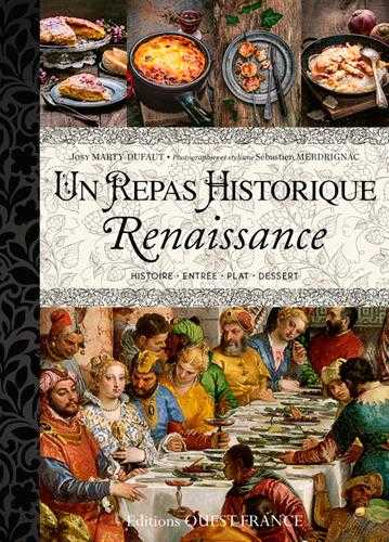 Repas historique - 15 menus de la renaissance