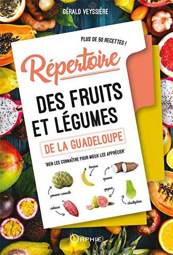 Répertoire des fruits et légumes de la guadeloupe