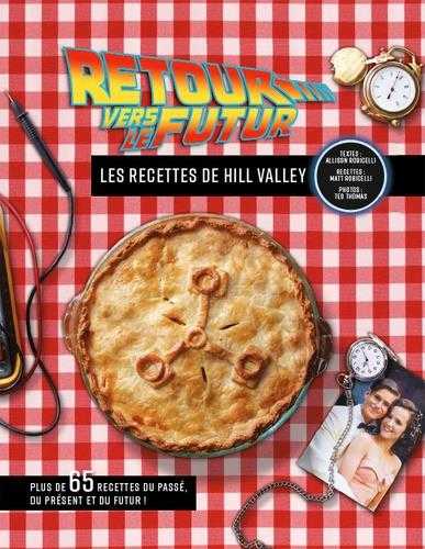 Retour vers le futur - les recettes de hill valley