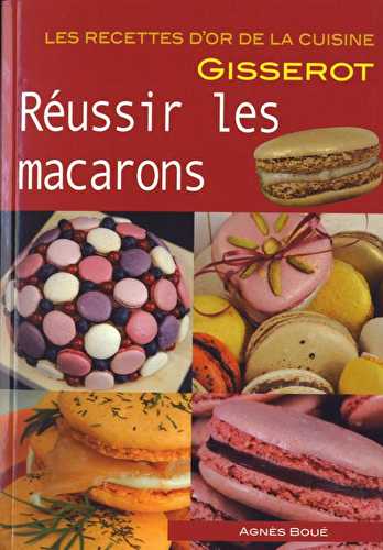 Reussir les macarons