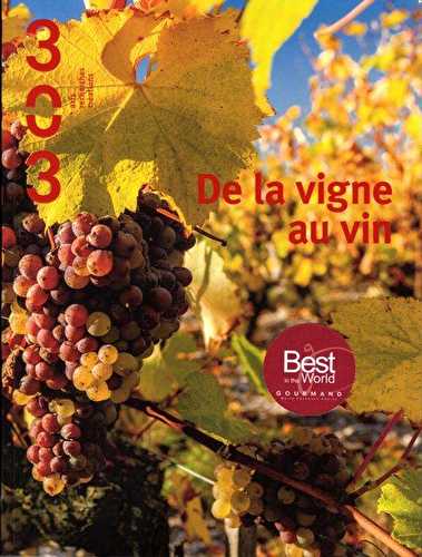 Revue 303 n.139 - de la vigne au vin