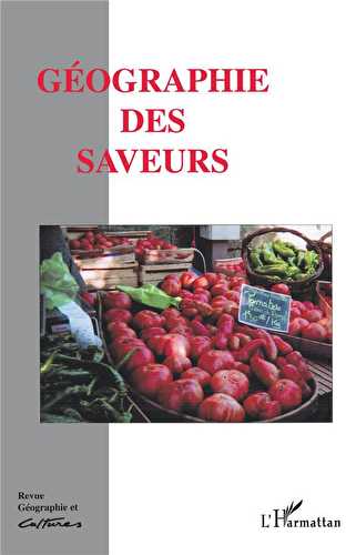 Revue géographie et cultures - géographie des saveurs