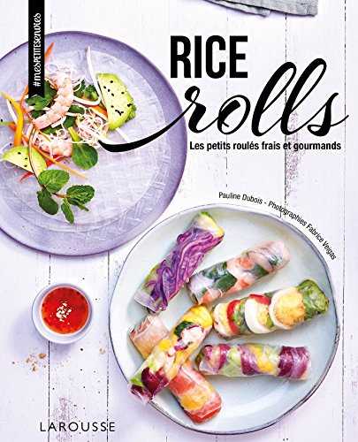 Rice rolls: Les petits roulés frais et gourmands