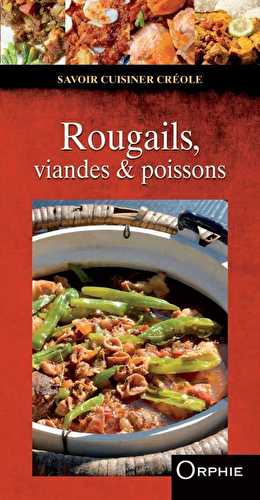 Rougails, viandes et poissons