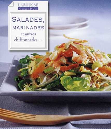 Salades, marinades