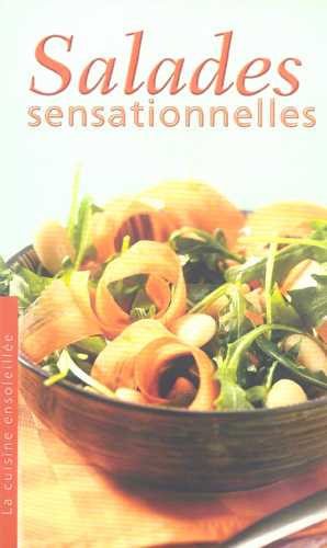 Salades sensationnelles - la cuisine ensoleillee