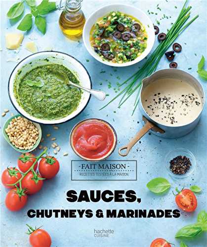 Sauces, chutneys et marinades