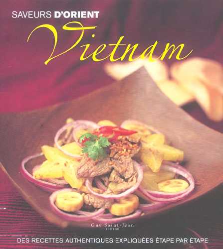 Saveurs d'orient - vietnam