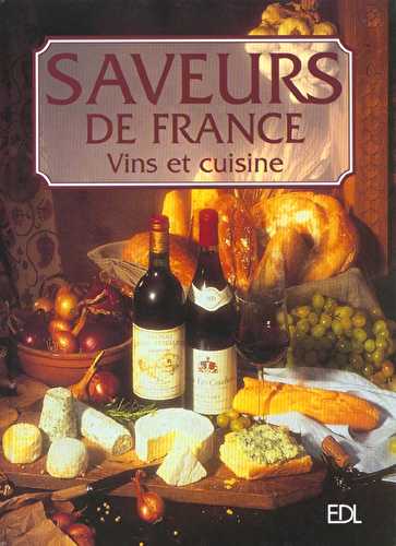 Saveurs de france : vin et cuisine