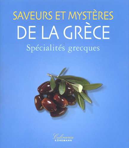 Saveurs et mysteres de la grece - specialites grecques