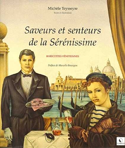 Saveurs et senteurs de la sérénissime