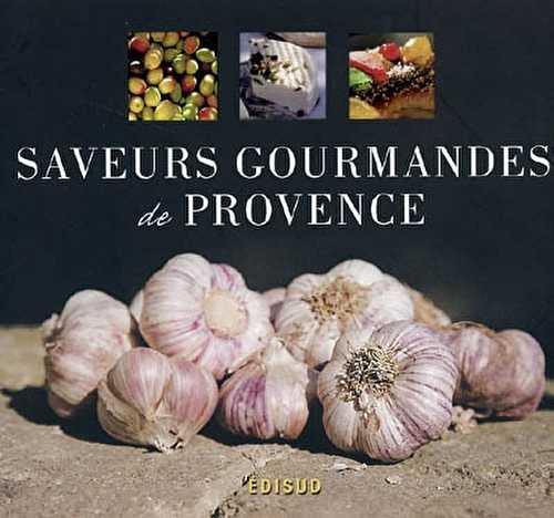 Saveurs gourmandes de provence