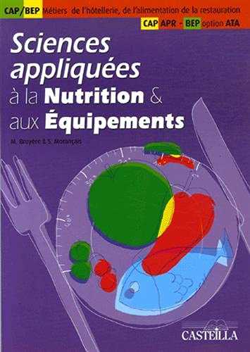 Sciences appliquées à la nutrition et aux équipements CAP, BEP - Pochette élève