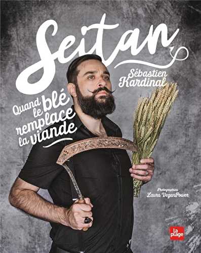 Seitan - quand le blé remplace la viande