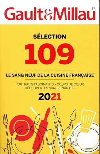 Sélection 109 - le sang neuf de la cuisine française (édition 2021)