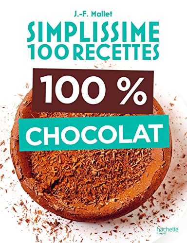 Simplissime 100 recettes 100% chocolat