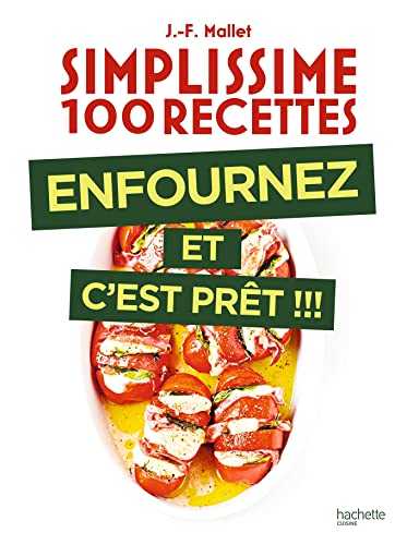 Simplissime 100 recettes - Enfournez et c'est prêt