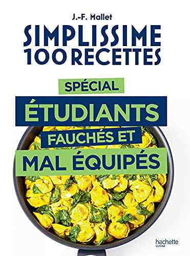 Simplissime 100 recettes spécial étudiants fauchés et mal équipés