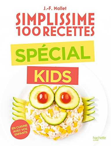 Simplissime 100 recettes Special kids