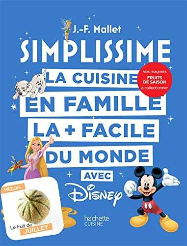 SIMPLISSIME - Disney + magnet: La cuisine en famille la + facile du monde
