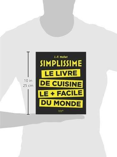 Simplissime: Le livre de cuisine le + facile du monde