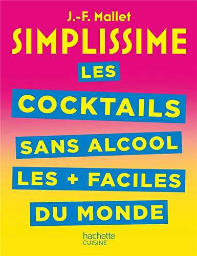 Simplissime - les cocktails sans alcool les + faciles du monde