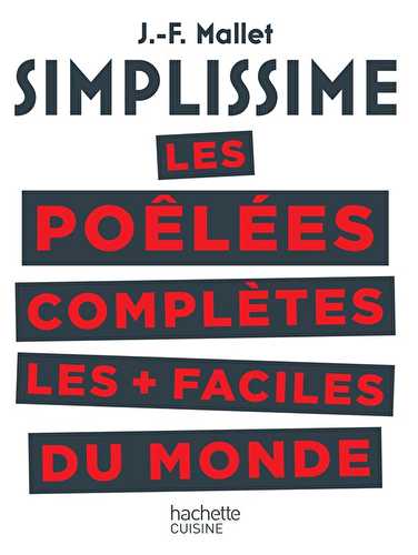 Simplissime - les poêlées complètes les plus faciles du monde