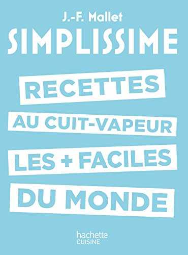 Simplissime - Les recettes au cuit-vapeur les + faciles du monde