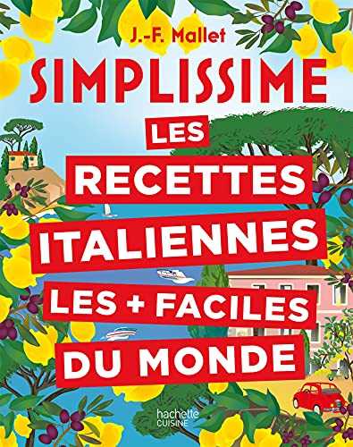 Simplissime Les recettes italiennes les + faciles du monde: Nouvelle édition