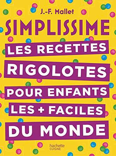 Simplissime Les recettes rigolotes pour les enfants