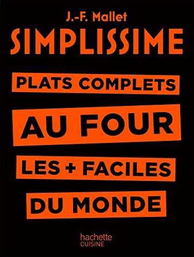 Simplissime - Plats complets au four: Plat complets au four les + faciles du monde