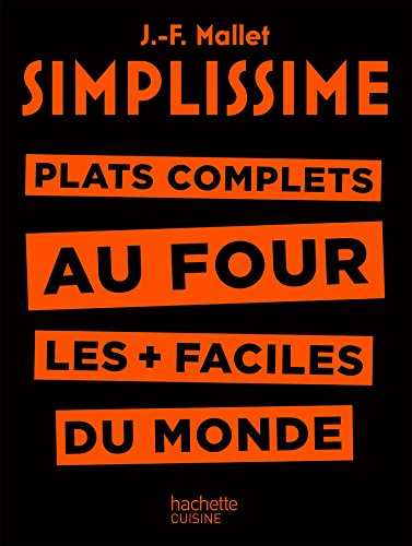 Simplissime - Plats complets au four: Plat complets au four les + faciles du monde