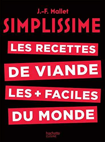 Simplissime Viande: Les recettes de viandes les plus faciles du monde