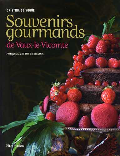 Souvenirs gourmands de vaux-le-vicomte