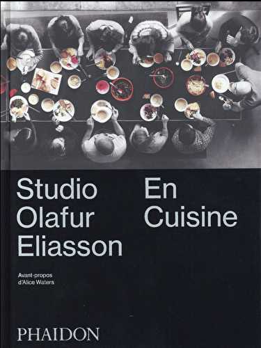 Studio olafur eliasson - en cuisine