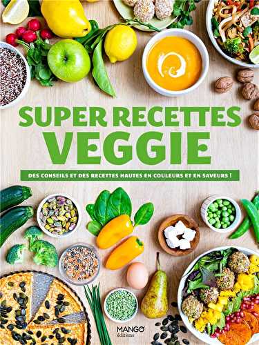 Super recettes veggie