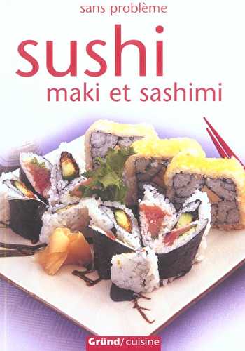Sushi, maki et sashimi