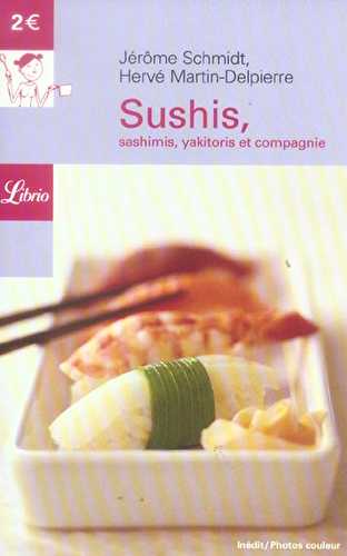 Sushis, sashimis, yakitoris et compagnie