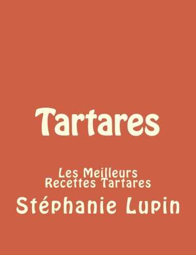 Tartares: Les Meilleurs Recettes Tartares