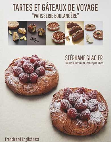 Tartes et gâteaux de voyage, pâtisserie boulangère